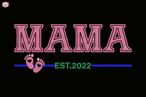 Mama Est 2022 Embroidery Review